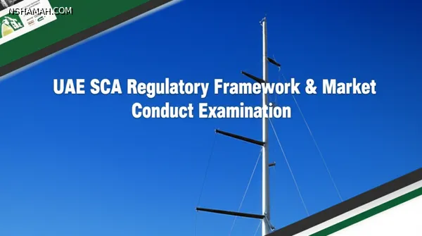 UAE SCA Regulatory Framework & Market Conduct Examination